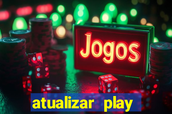 atualizar play store baixar